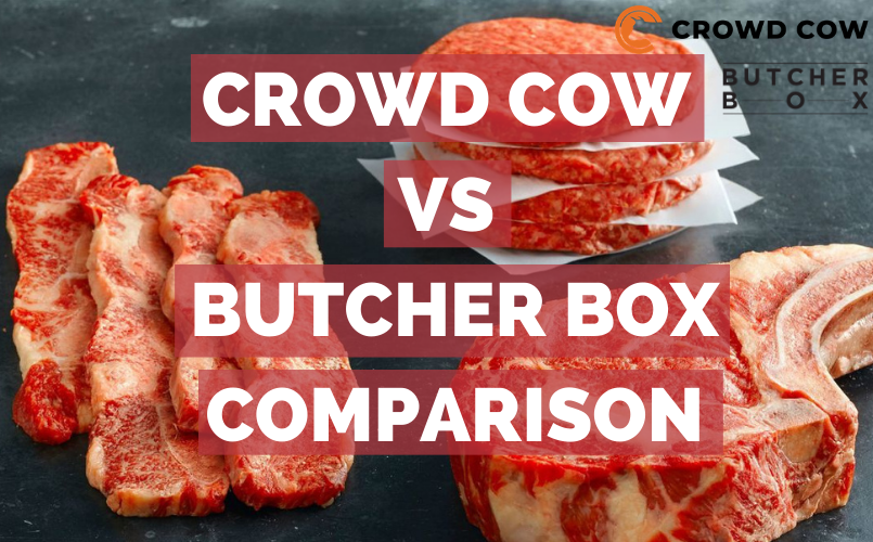Crowd Cow vs Butcher Box