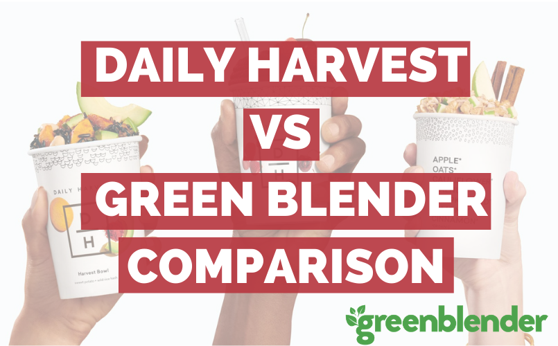 Daily Harvest vs Green Blender